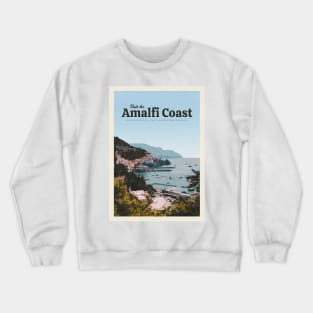 Visit Amalfi Coast Crewneck Sweatshirt